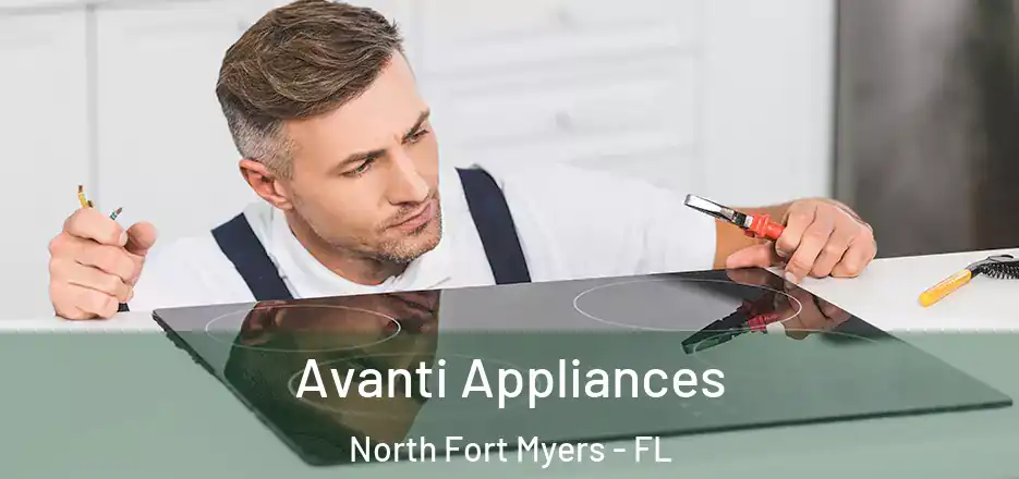  Avanti Appliances North Fort Myers - FL