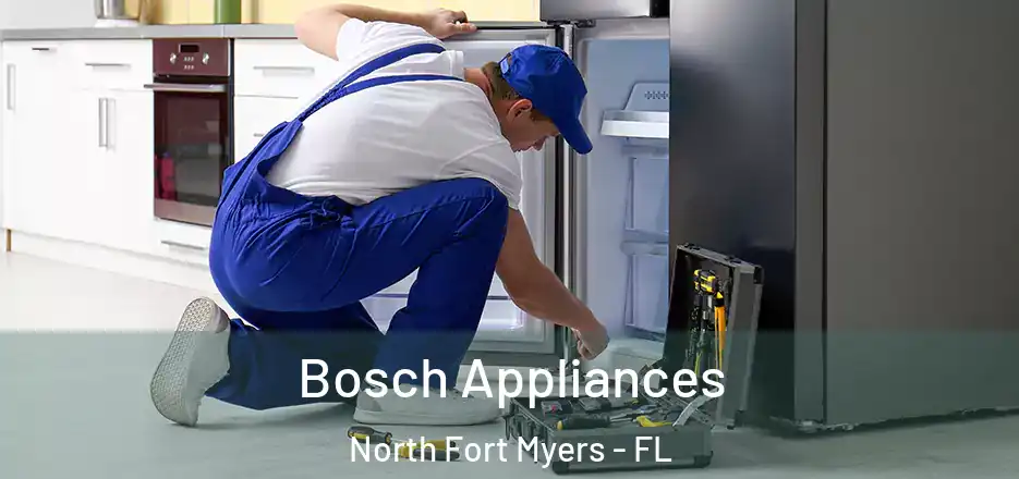 Bosch Appliances North Fort Myers - FL