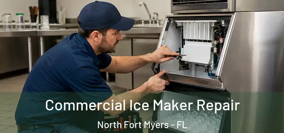 Commercial Ice Maker Repair North Fort Myers - FL