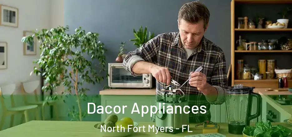  Dacor Appliances North Fort Myers - FL