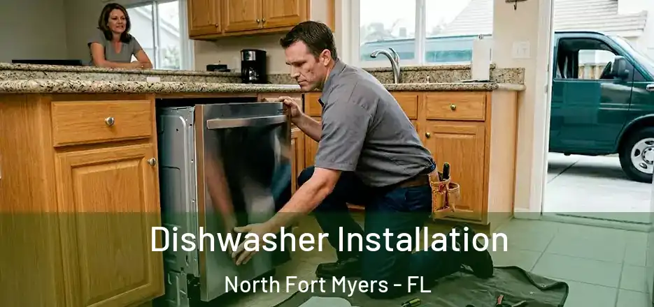 Dishwasher Installation North Fort Myers - FL