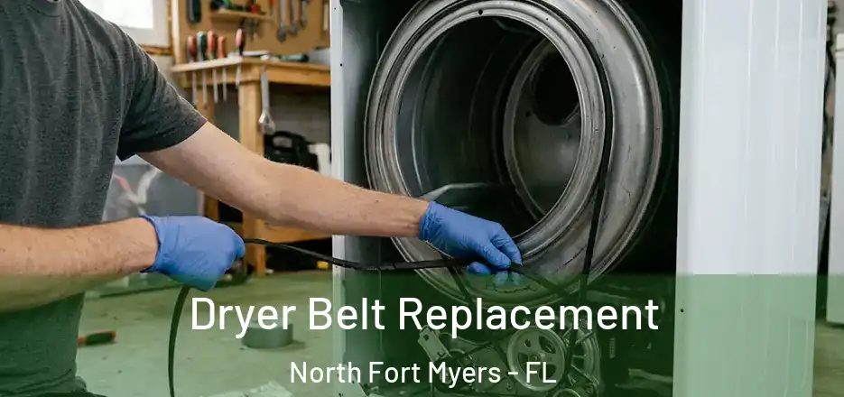 Dryer Belt Replacement North Fort Myers - FL
