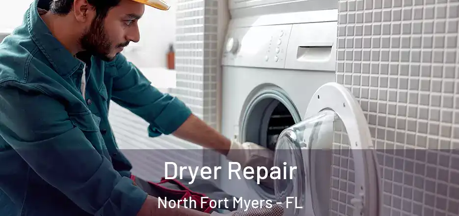 Dryer Repair North Fort Myers - FL