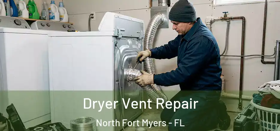 Dryer Vent Repair North Fort Myers - FL
