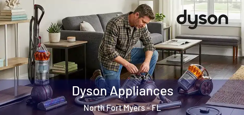  Dyson Appliances North Fort Myers - FL