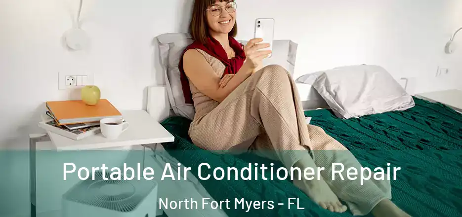 Portable Air Conditioner Repair North Fort Myers - FL