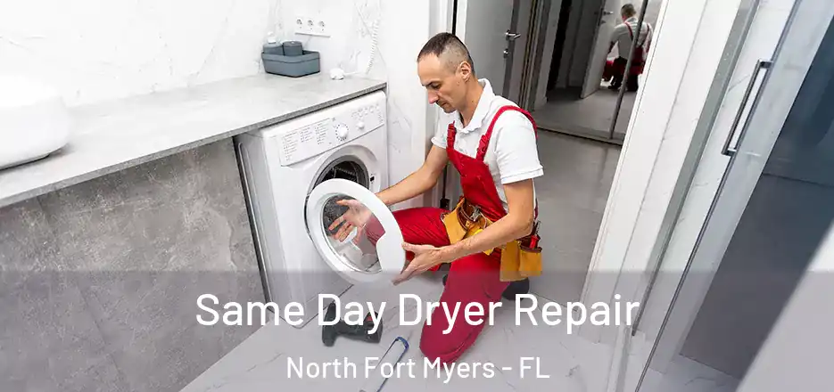 Same Day Dryer Repair North Fort Myers - FL