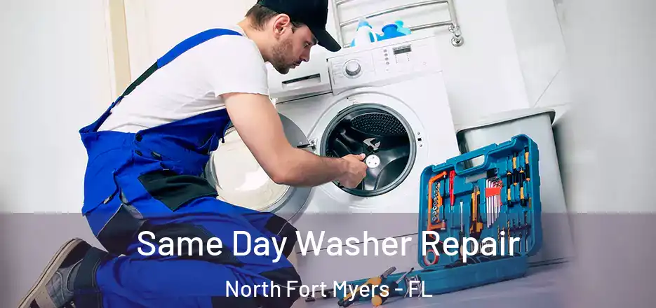 Same Day Washer Repair North Fort Myers - FL