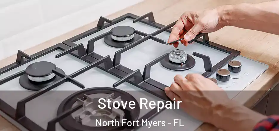 Stove Repair North Fort Myers - FL